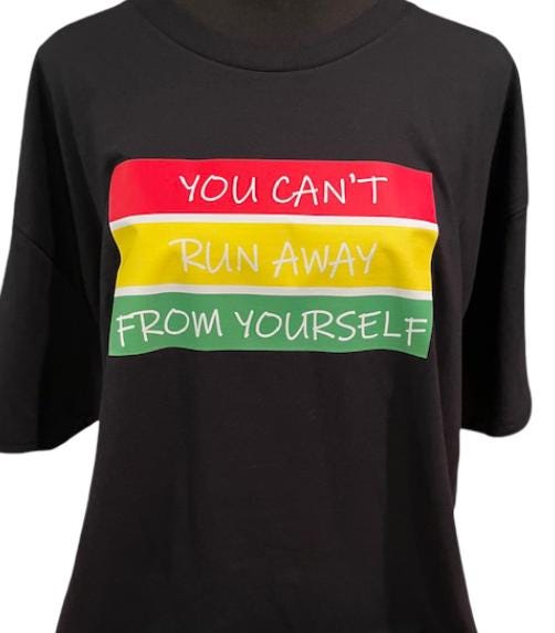 Reggae-Inspired Song Lyrics Design "You can't run away from yourself"- Black Short Sleeve