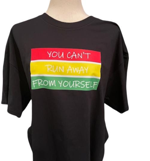 Reggae-Inspired Song Lyrics Design "You can't run away from yourself"- Black Short Sleeve