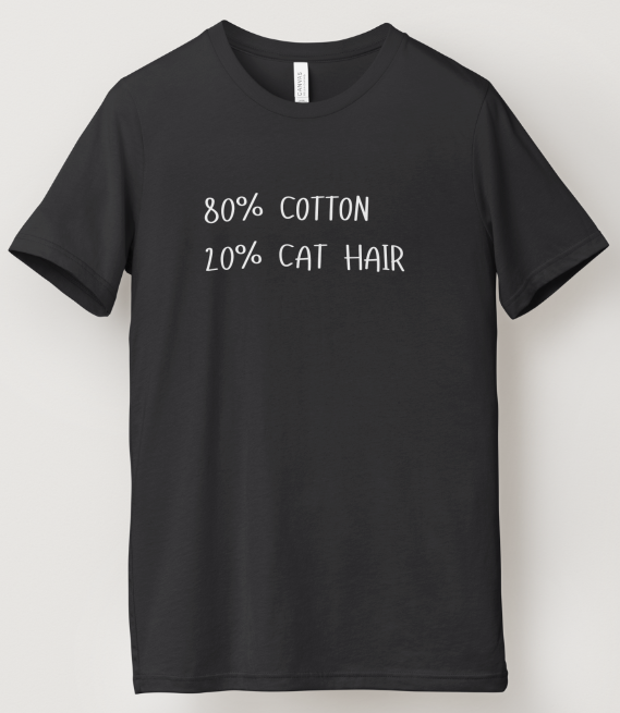 80_20 (CAT HAIR) Design - Black or Gray Short Sleeve
