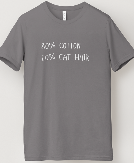 80_20 (CAT HAIR) Design - Black or Gray Short Sleeve