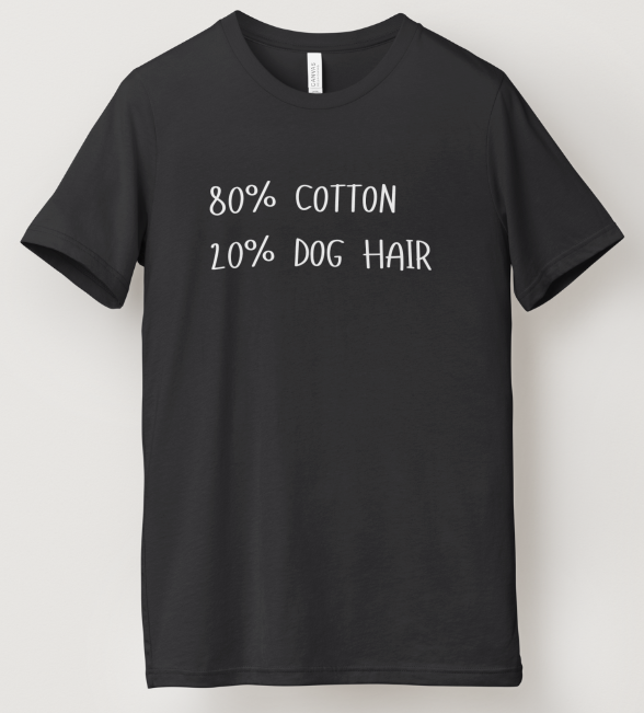 80_20 Dog Hair Design - Black or Gray Short Sleeve