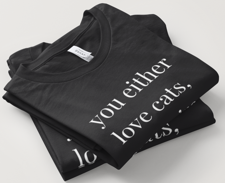Love Cats or Your Wrong Design - Black Short Sleeve