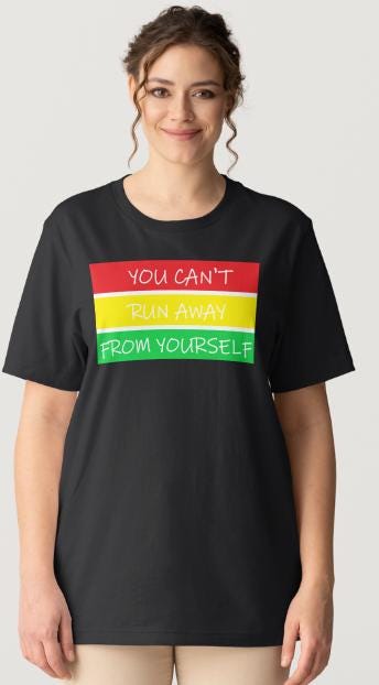 Reggae-Inspired Song Lyrics Design "You can't run away from yourself"- Black Short Sleeve